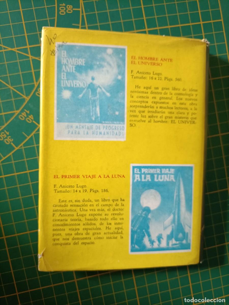 Libros de segunda mano: LOS VISITANTES DEL ESPACIO. FRANCISCO ANICETO LUGO. EDICIONES CONTINENTE - Foto 8