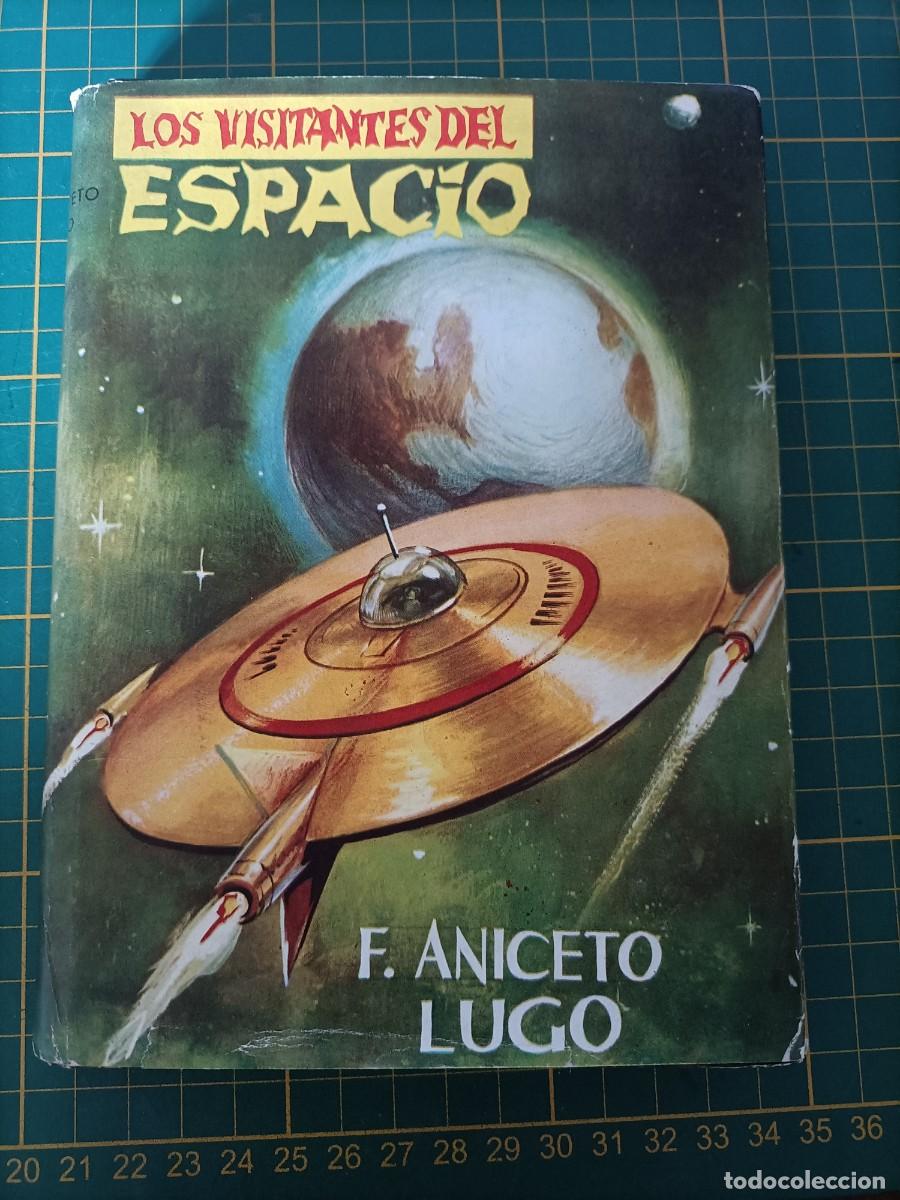 Libros de segunda mano: LOS VISITANTES DEL ESPACIO. FRANCISCO ANICETO LUGO. EDICIONES CONTINENTE