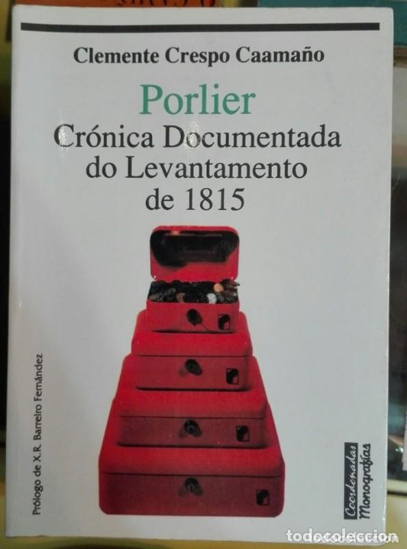 Libros de segunda mano: Porlier: Cr&oacute;nica Documentada Do Levantamento de 1815 - Clemente Crespo Caama&ntilde;o - Coordenadas
