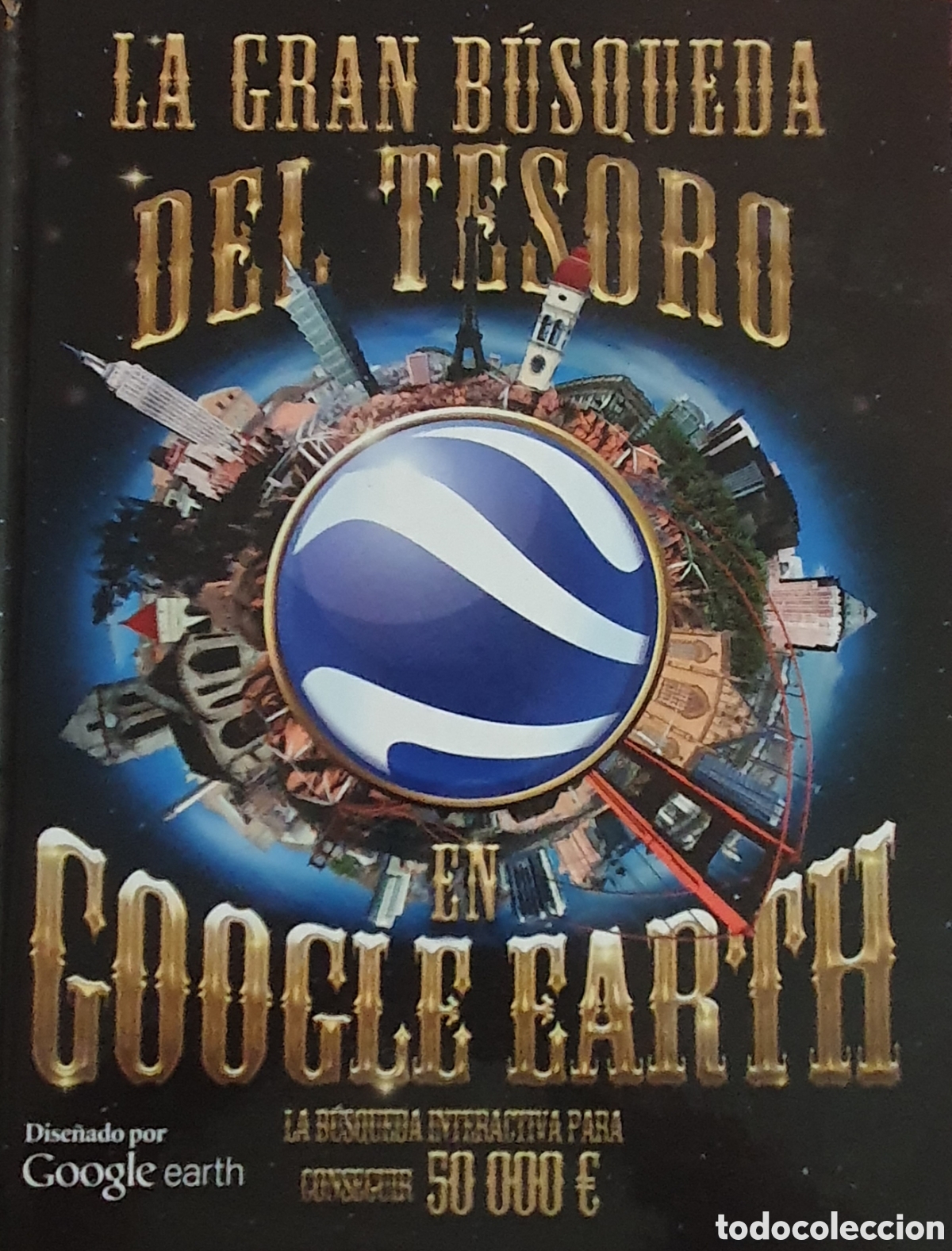 Second hand books: La gran b&uacute;squeda del tesoro Google earth