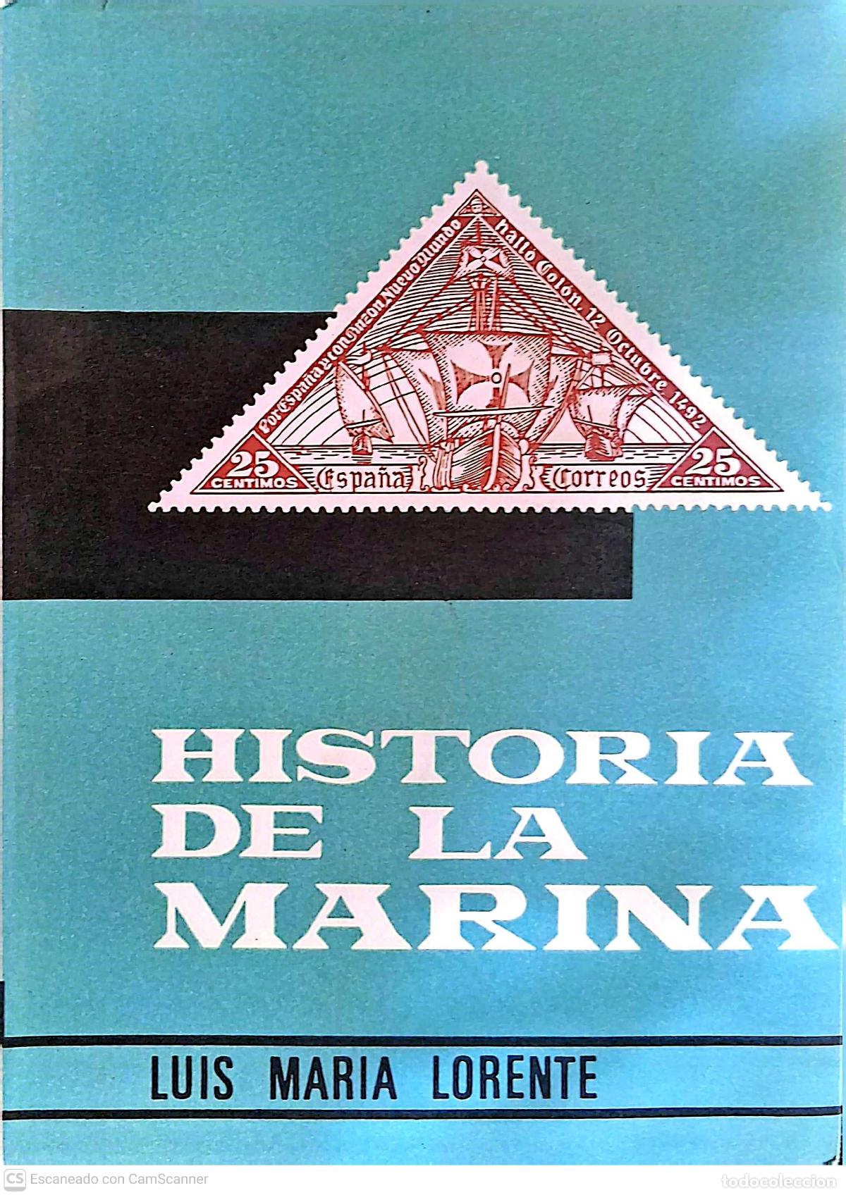 Libros de segunda mano: Historia de la Marina en los sellos de Luis Maria Lorente. Editorial Artigas de Barcelona. Colecci&oacute;n