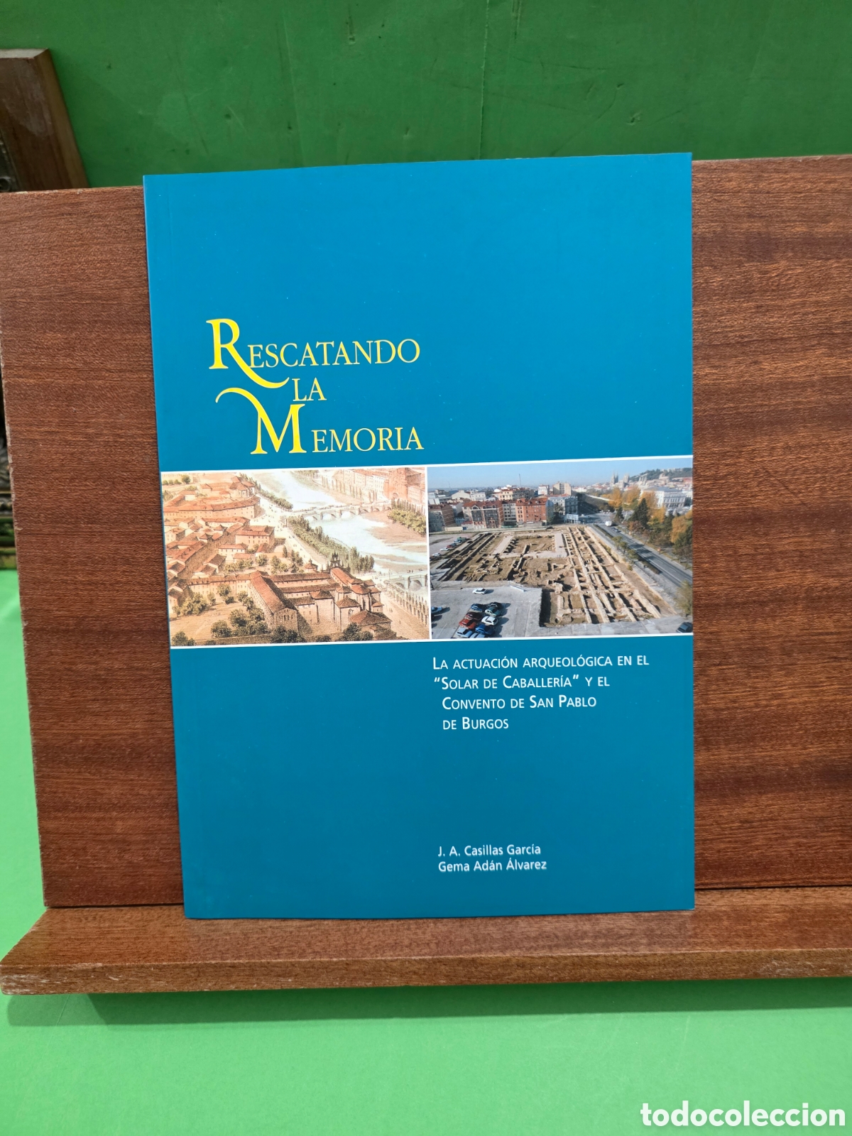 Second hand books: &rdquo;&rdquo;LA ACTUACI&Oacute;N ARQUEOL&Oacute;GICA EN EL SOLAR DE CABALLER&Iacute;A Y EL CONVENTO DE SAN PABLO DE BURGOS&rdquo;&rdquo;...2005.