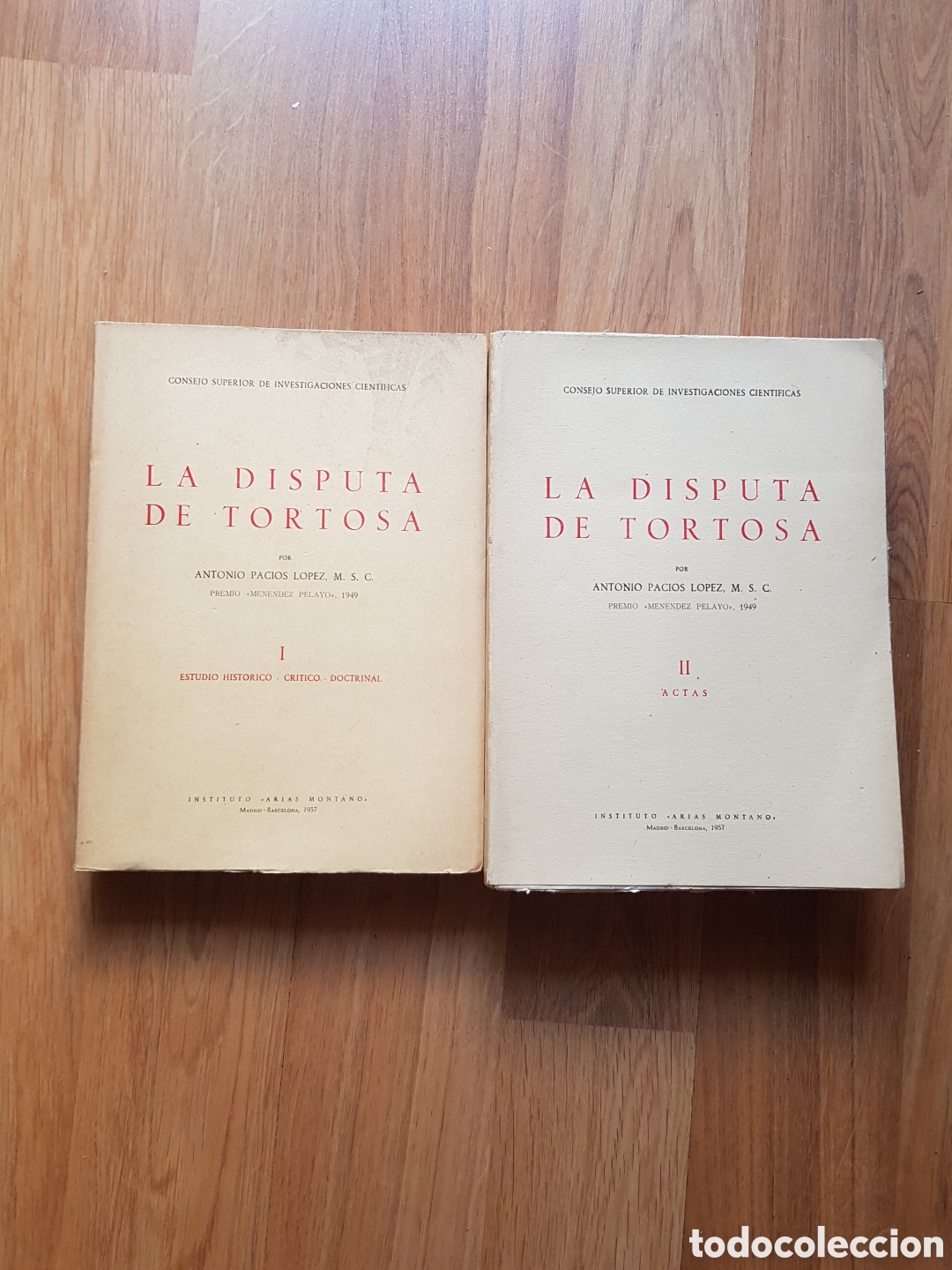 Libros de segunda mano: LA DISPUTA DE TORTOSA. TOMO I Y II. ANTONIO PACIOS LOPEZ. ESTUDIO HISTORICO.