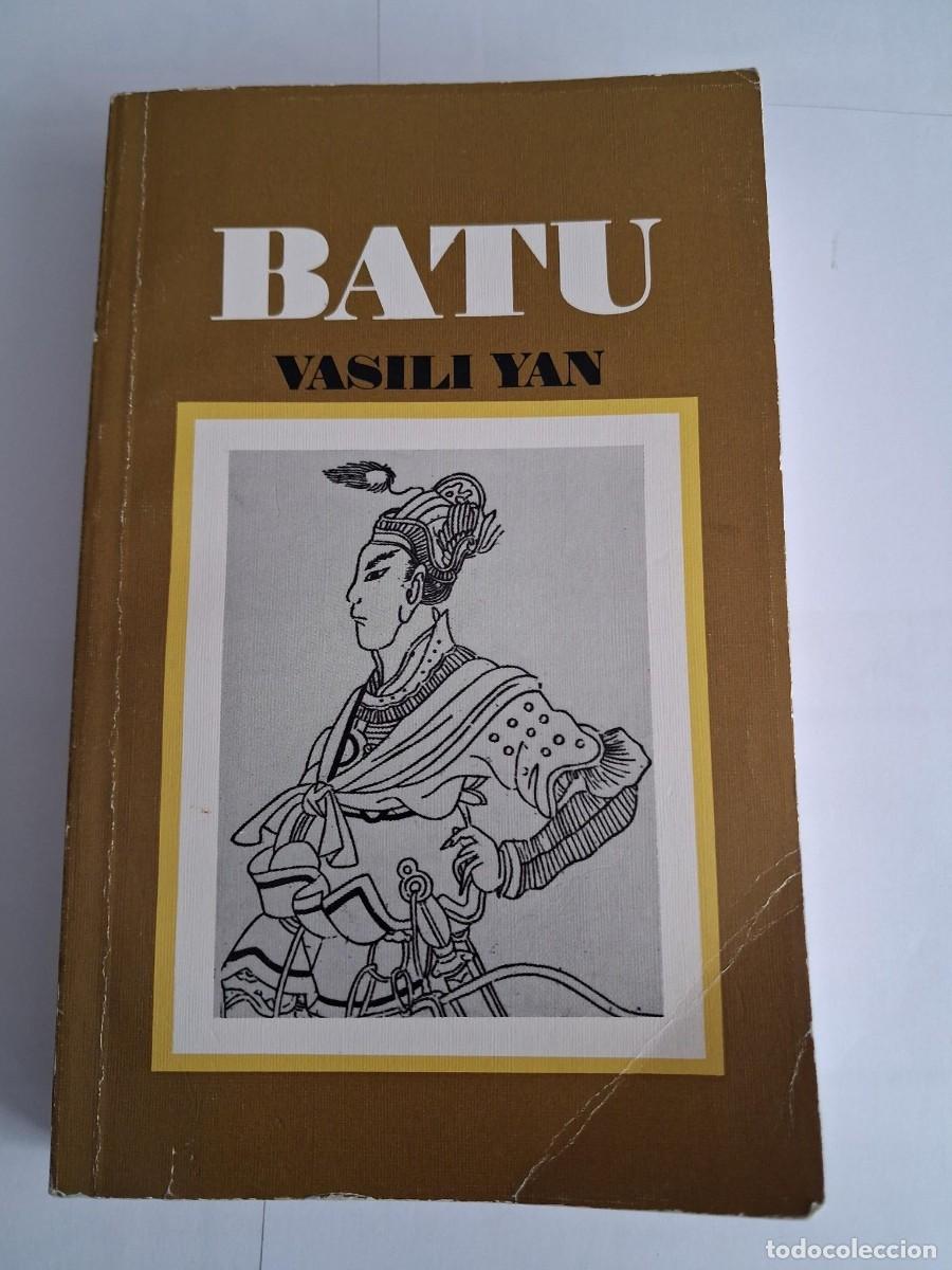 Libros de segunda mano: BATU - YAN, VASILI. EDITORIAL ARTE Y LITERATURA LA HABANA 1989 EDIT RADUGA