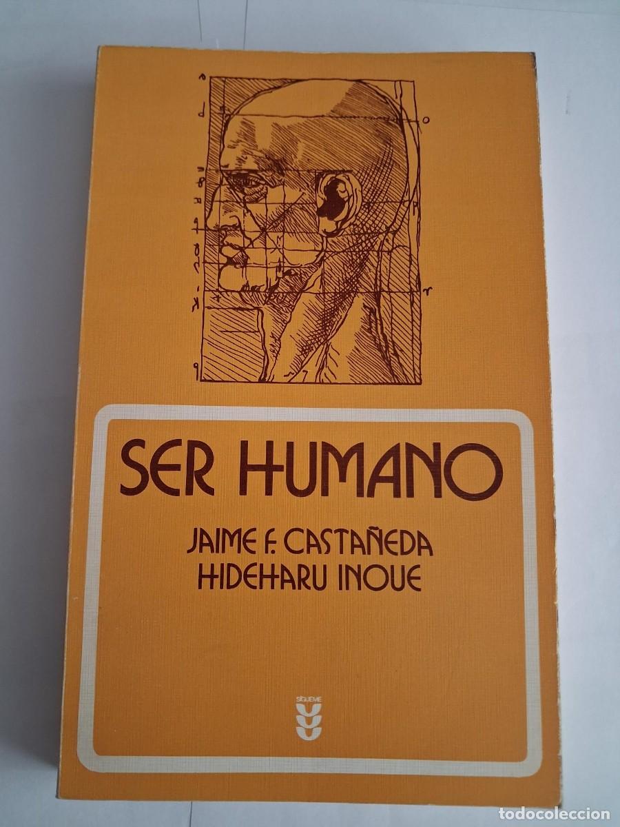 Libros de segunda mano: CASTA&Ntilde;EDA, Jaime F. e Hideharu INOUE.- - Ser humano. Antropolog&iacute;a filos&oacute;fica en el encuentro Oriente