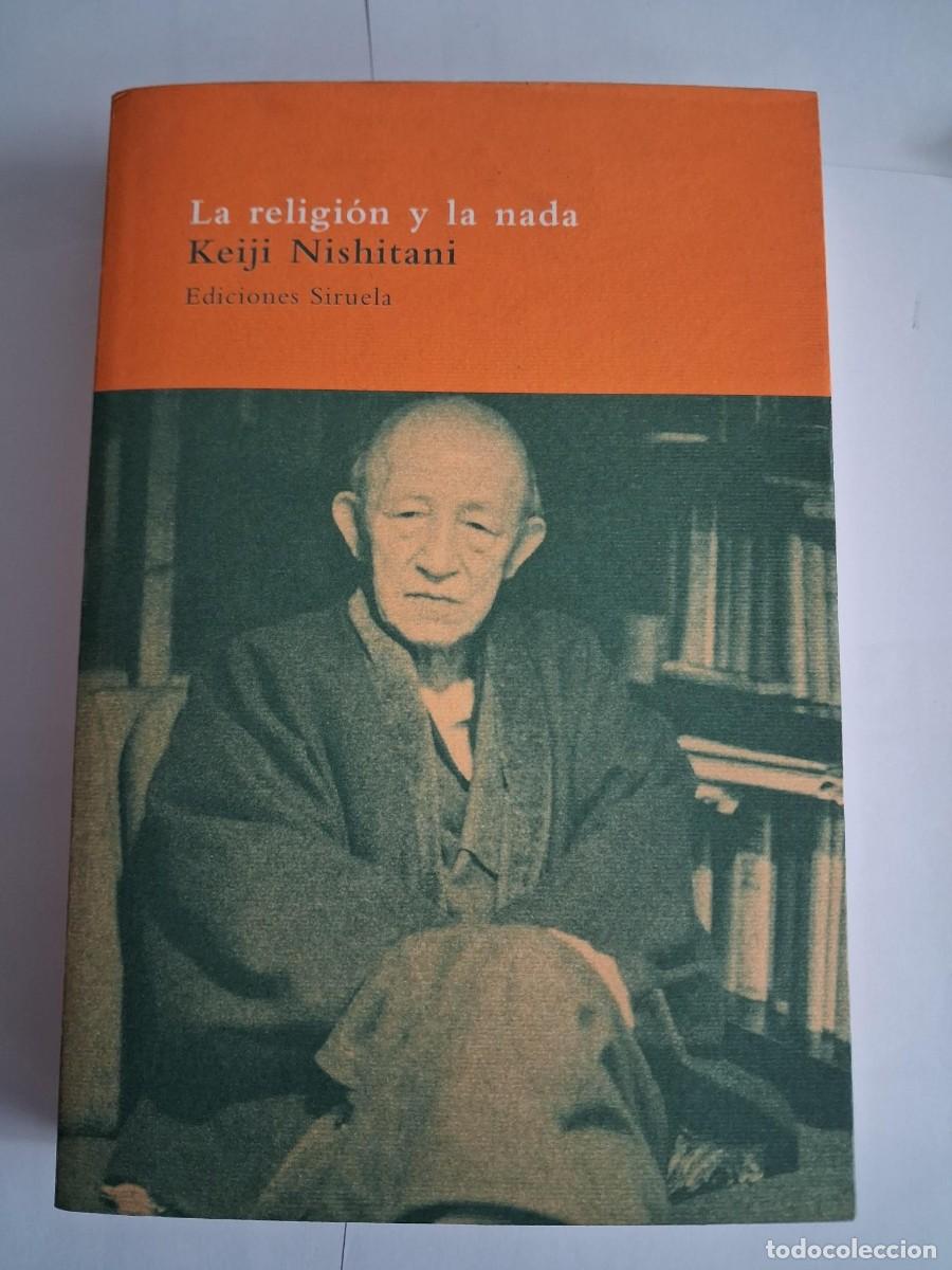 Libros de segunda mano: LA RELIGI&Oacute;N Y LA NADA .- KEIJI NISHITANI - Foto 1