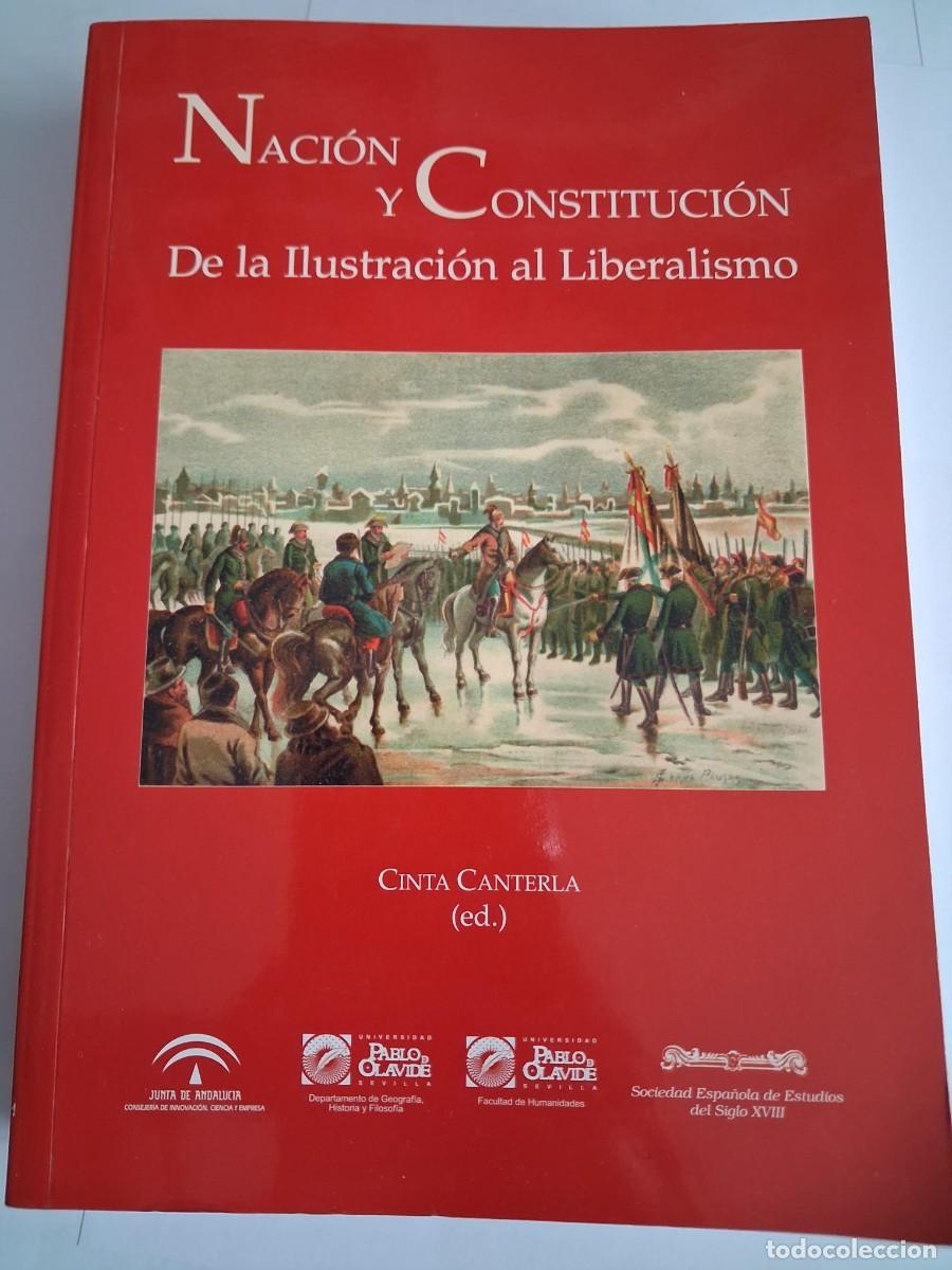 Libros de segunda mano: NACION Y CONSTITUCION DE LA ILUSTRACION AL LIBERALISMO VV.AA + 500 PAGINAS