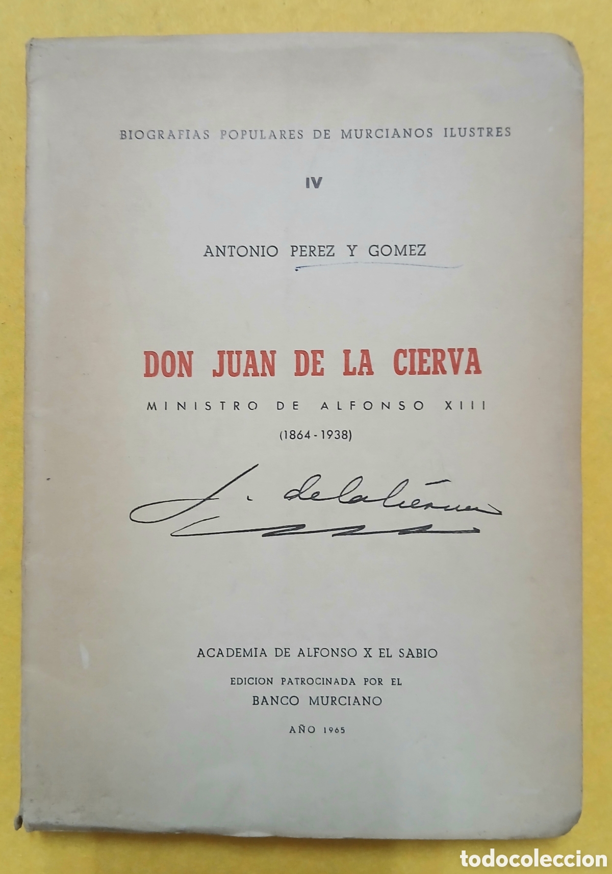 Libros de segunda mano: Don Juan de la Cierva (1864-1938)