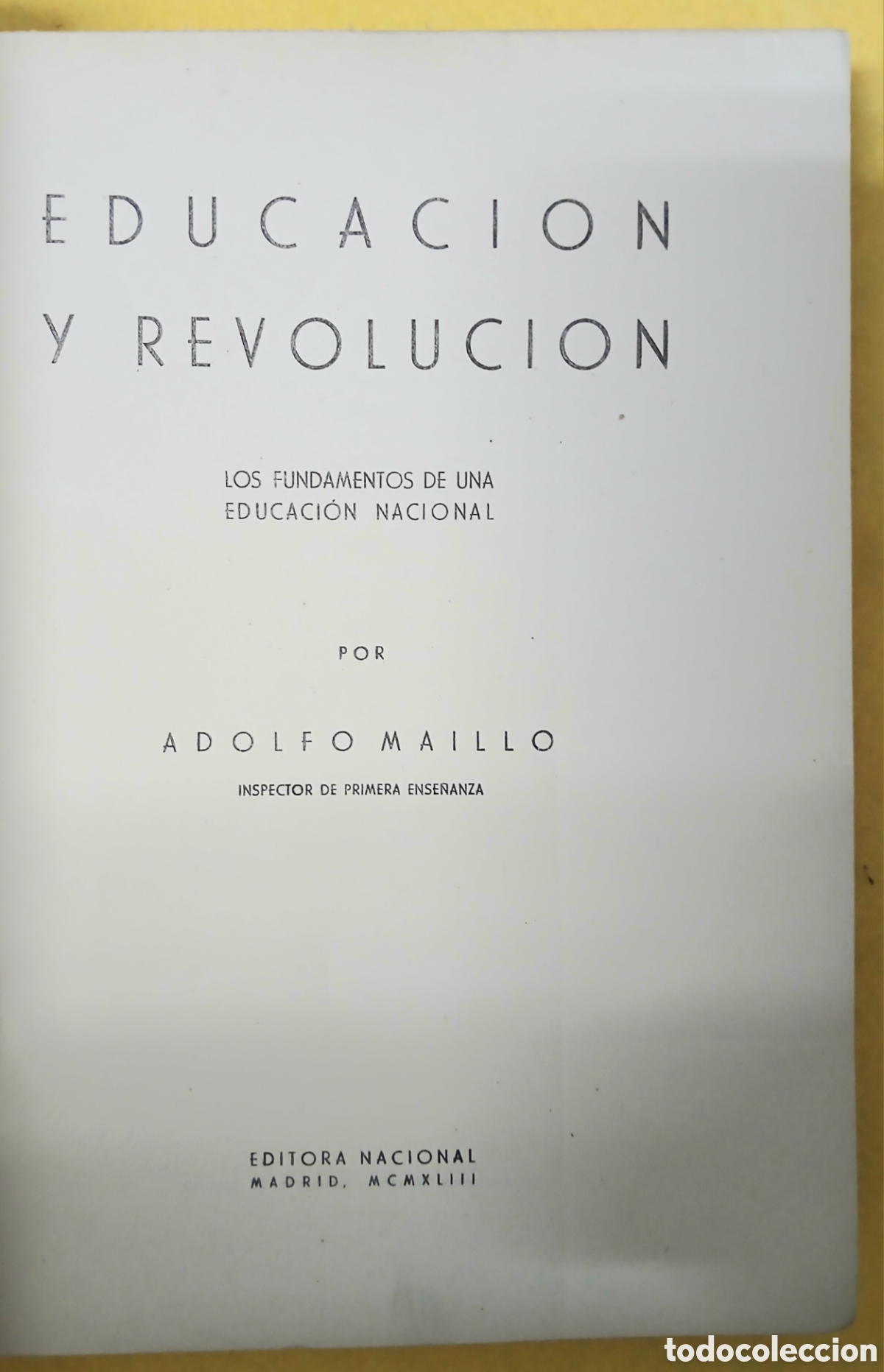 Libros de segunda mano: Educaci&oacute;n y revoluci&oacute;n, Adolfo Maillo - Foto 2
