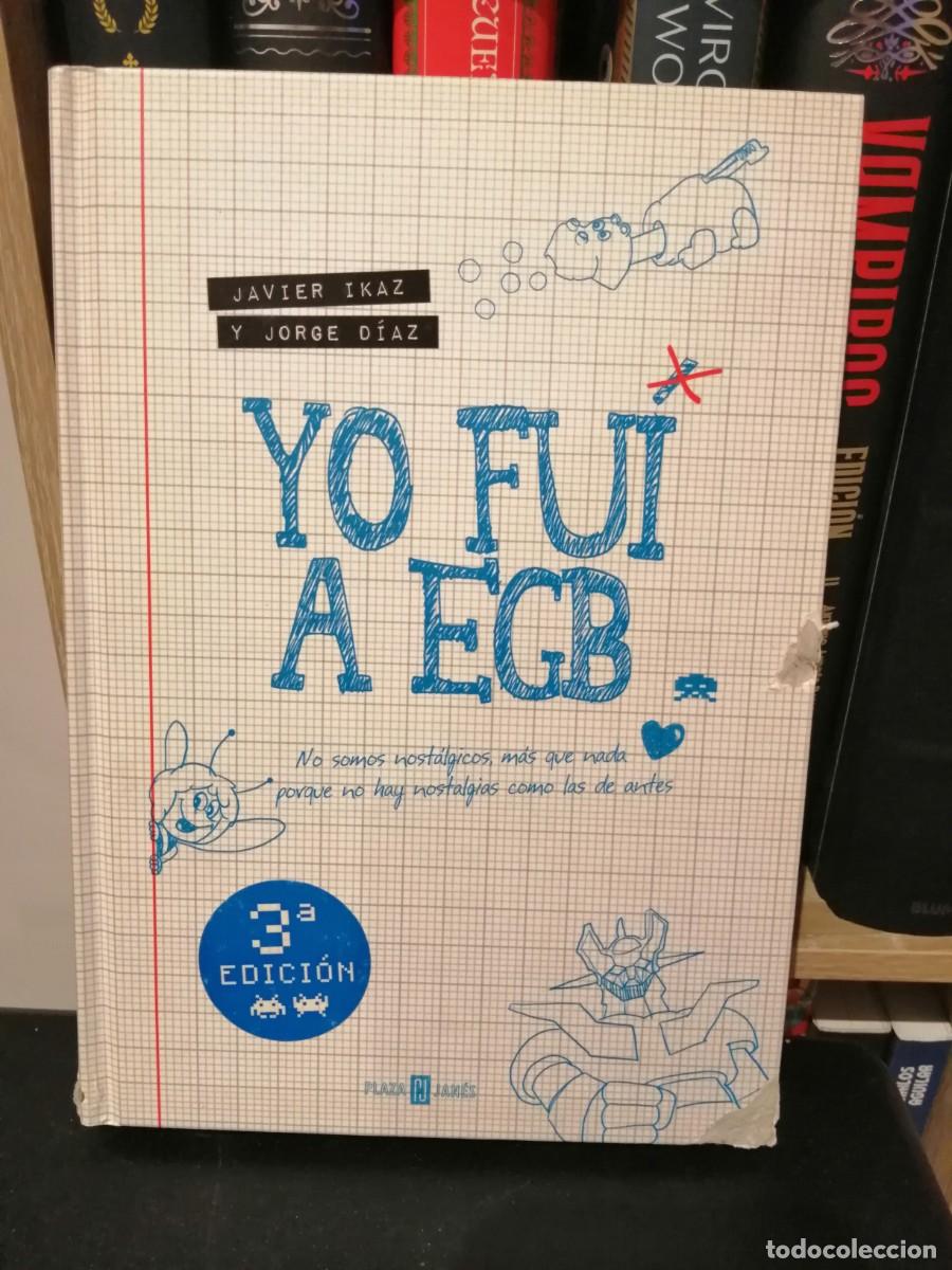 Libros de segunda mano: Yo fu&iacute; a EGB. (3&ordf; edici&oacute;n)