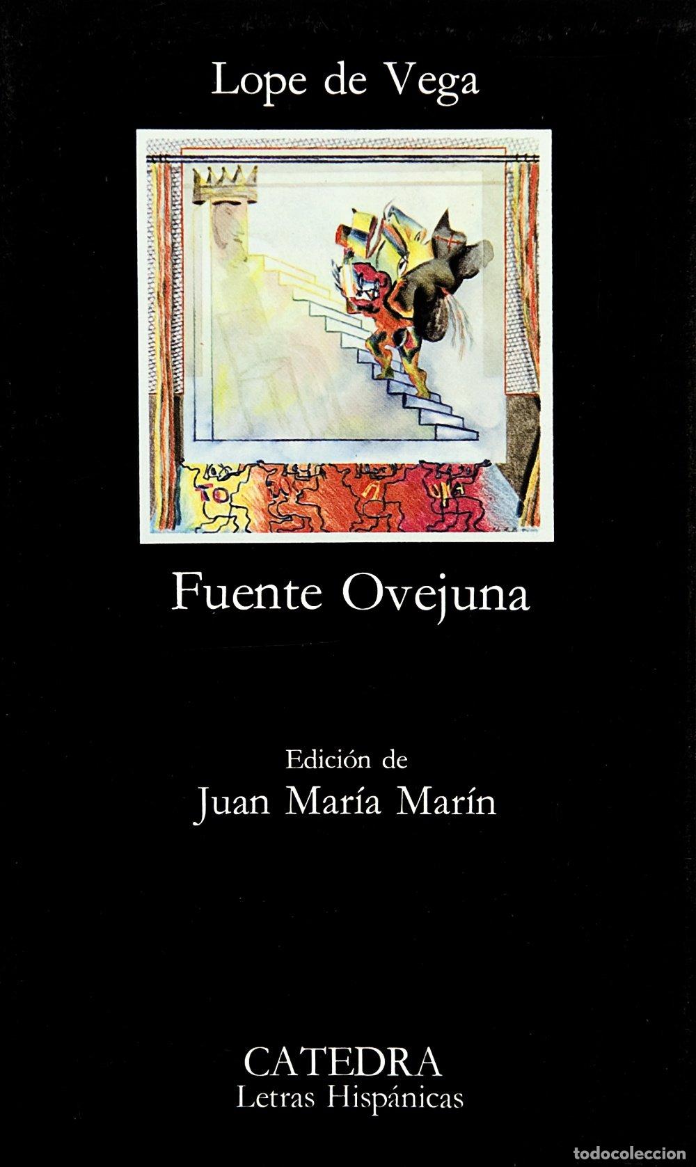 Libros de segunda mano: Fuente Ovejuna: Ed. Juan M&ordf; Mar&iacute;n - Lope de Vega - Ediciones C&aacute;tedra - Letras Hisp&aacute;nicas, 137