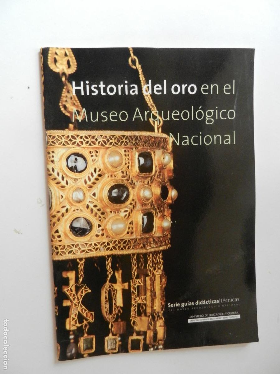 Libros de segunda mano: HISTORIA DEL ORO EN EL MUSEO ARQUEOLOGICO NACIONAL GUIAS DIDACTICAS N&ordm; 3 - ALICIA PEREA