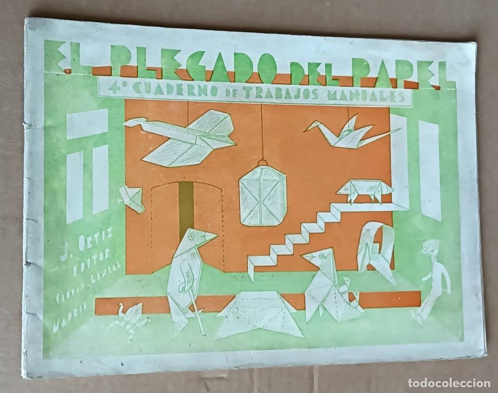 Libros de segunda mano: EL PLEGADO DEL PAPEL 4&ordm; -- cuaderno de trabajos manuales