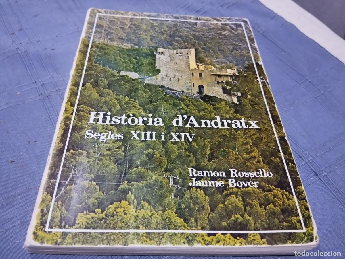 Libros de segunda mano: HISTORIA D'ANDRATX SEGLES XIII I XIV / RAMON ROSSELLO I JAUME BOVER / MALLORCA 1978 DIFICIL!!!