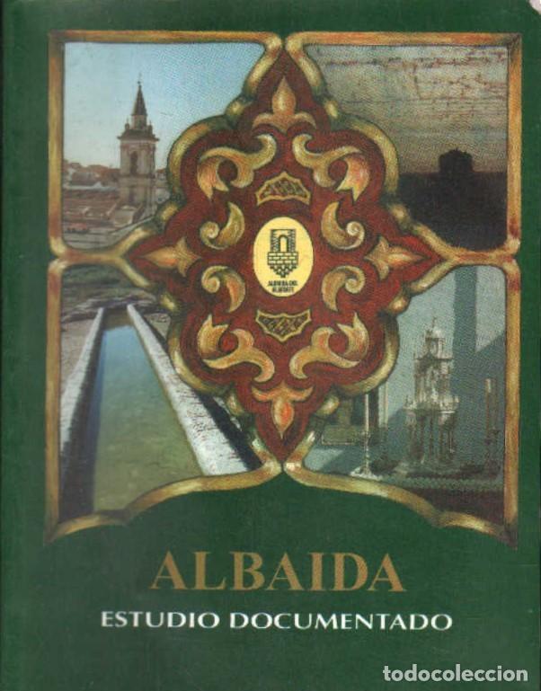 Libros de segunda mano: ALBAIDA, ESTUDIO DOCUMENTADO. DE GELO FRAILE, ROMUALDO. A-LVLC-196