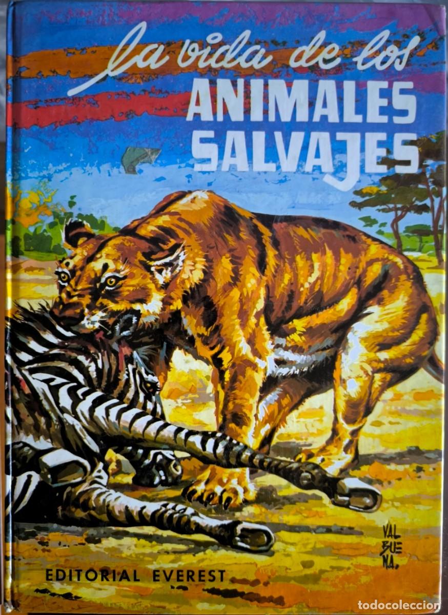 Libros de segunda mano: La Vida de los Animales Salvajes - Editorial Everest