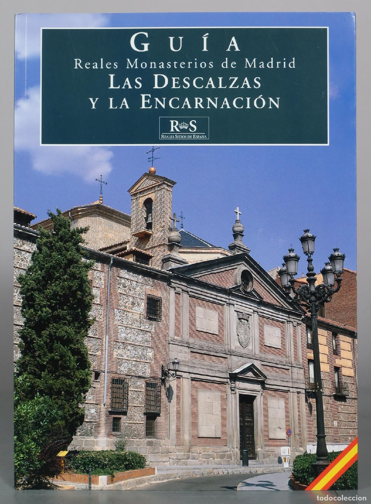 Libros de segunda mano: Gu&iacute;a Reales Monasterios de Madrid - Las Descalzas y La Encarnaci&oacute;n - Reales Sitios de Espa&ntilde;a