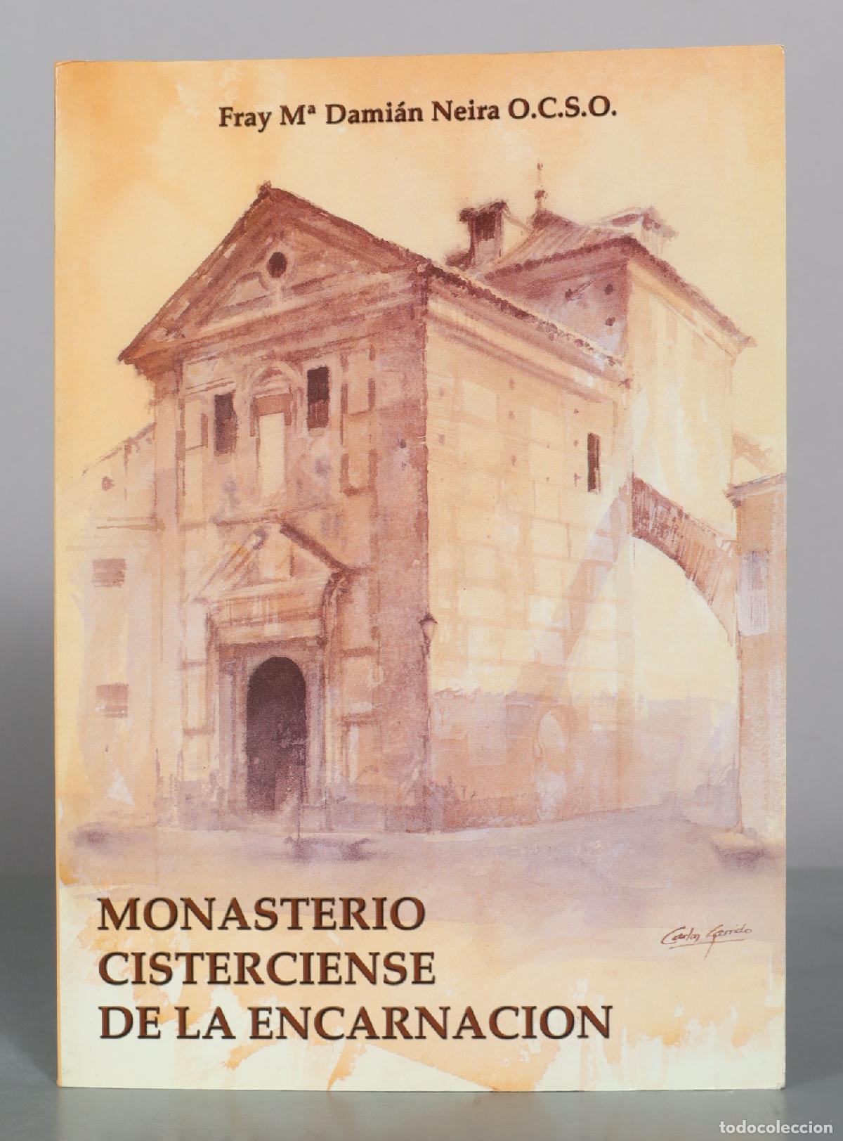 Libros de segunda mano: Monasterio Cisterciense de la Encarnacion - Fray Ma Damian Neira O.C.S.O.