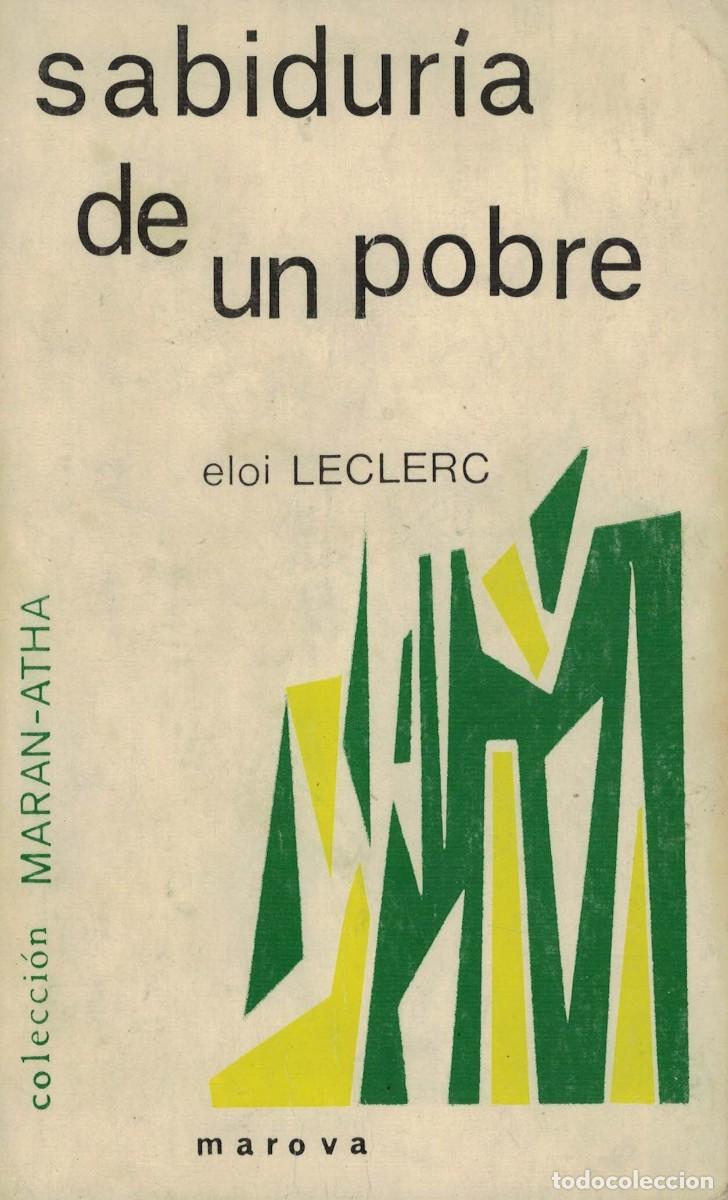Libros de segunda mano: Eloi Leclerc, Sabidur&iacute;a de un pobre