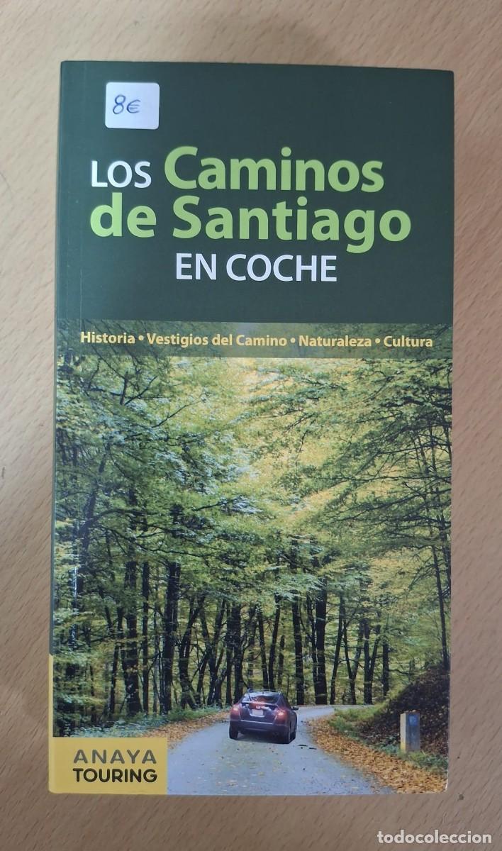 Libros de segunda mano: LIBRO LOS CAMINOS DE SANTIAGO EN COCHE ANAYA