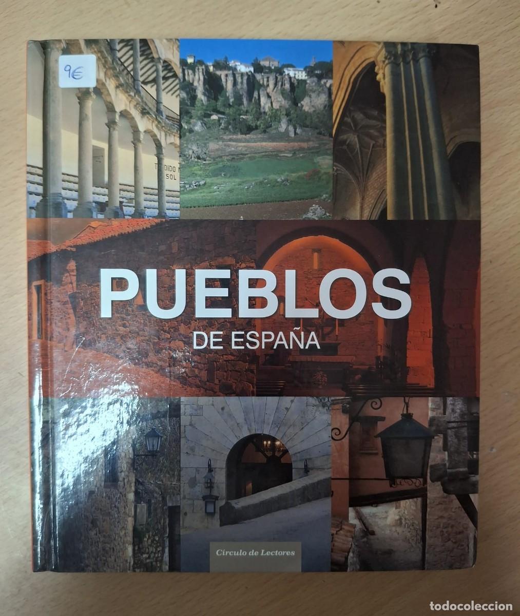 Libros de segunda mano: LIBRO PUEBLOS DE ESPA&Ntilde;A CIRCULO DE LECTORES
