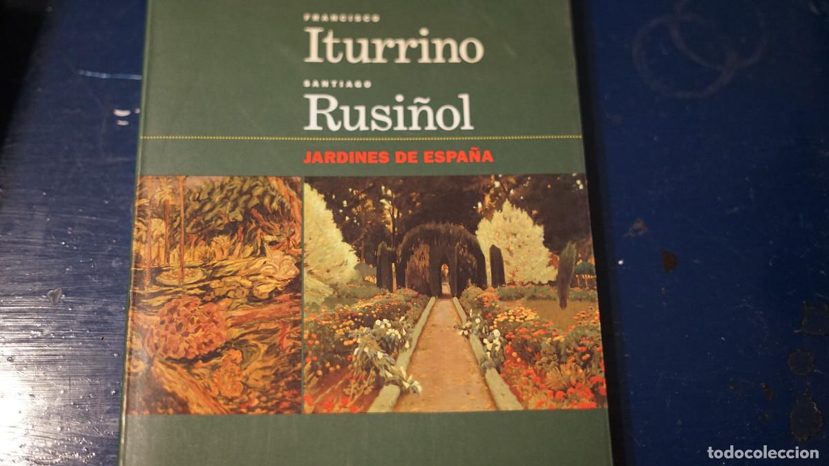 Libros de segunda mano: Francisco Iturrino - Santiago Rusi&ntilde;ol - Jardines de Espa&ntilde;a