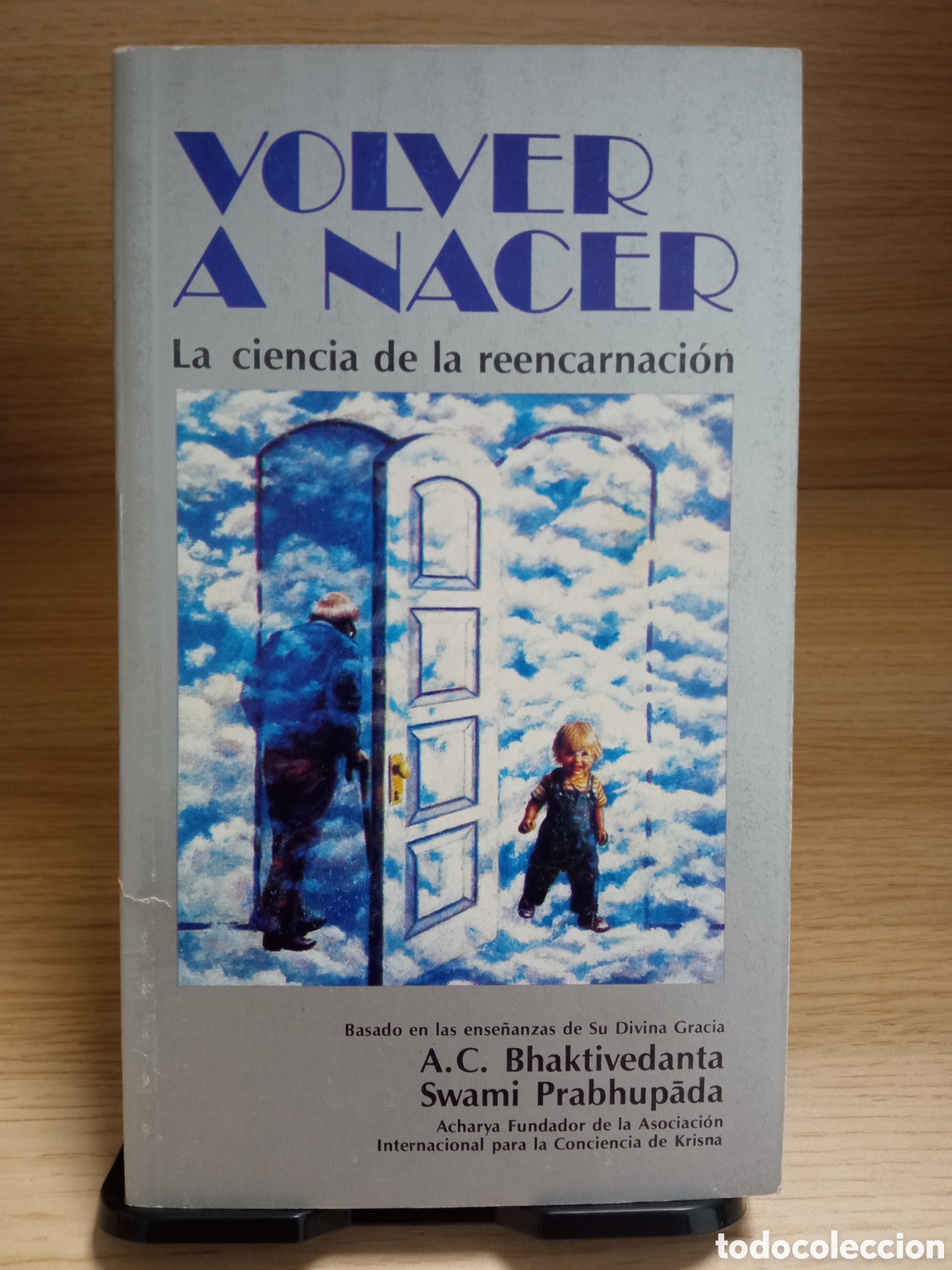 Libros de segunda mano: Volver a nacer / La ciencia de la reencarnaci&oacute;n / A. C. Bhaktivedanta Swami Prabhupada / 1986