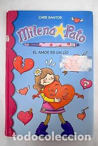 Libros de segunda mano: Milena Pato 3. el Amor Es un L&iacute;o - Care Santos - Montena - Narrativa Juvenil