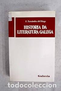 Libros de segunda mano: Historia Da Literatura Galega - Francisco Fernandez del Riego - Editorial Galaxia - Manuais