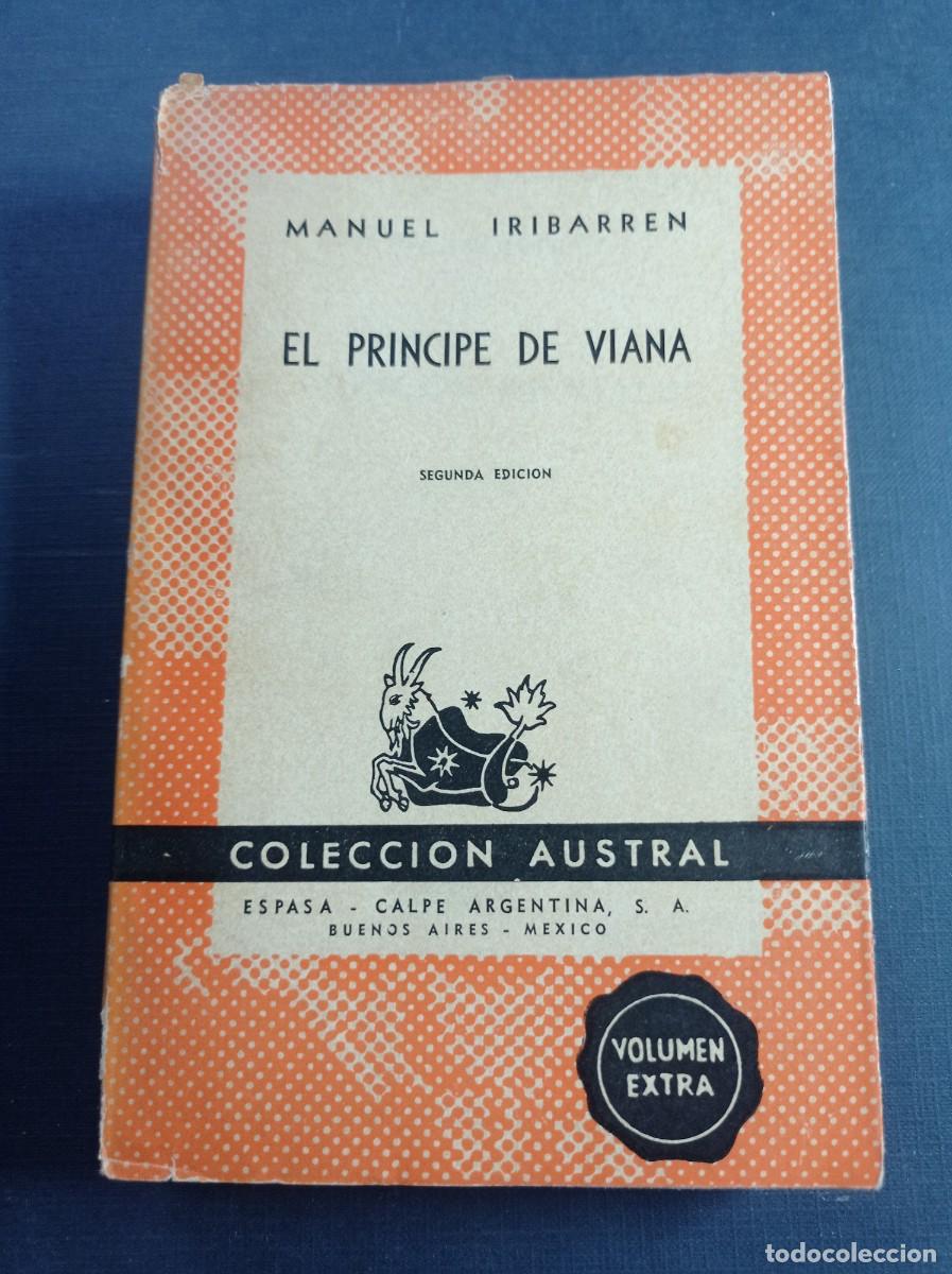 Libros de segunda mano: EL PR&Iacute;NCIPE DE VIANA. MANUEL IRIBARREN. AUSTRAL N&ordm; 1027 EXTRA. ESPASA CALPE ARGENTINA, 1951 +++