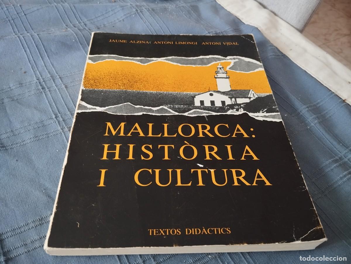 Libros de segunda mano: MALLORCA: HISTORIA I CULTURA (JAUME ALZINA, ANTONI LIMONGI, ANTONI VIDAL)