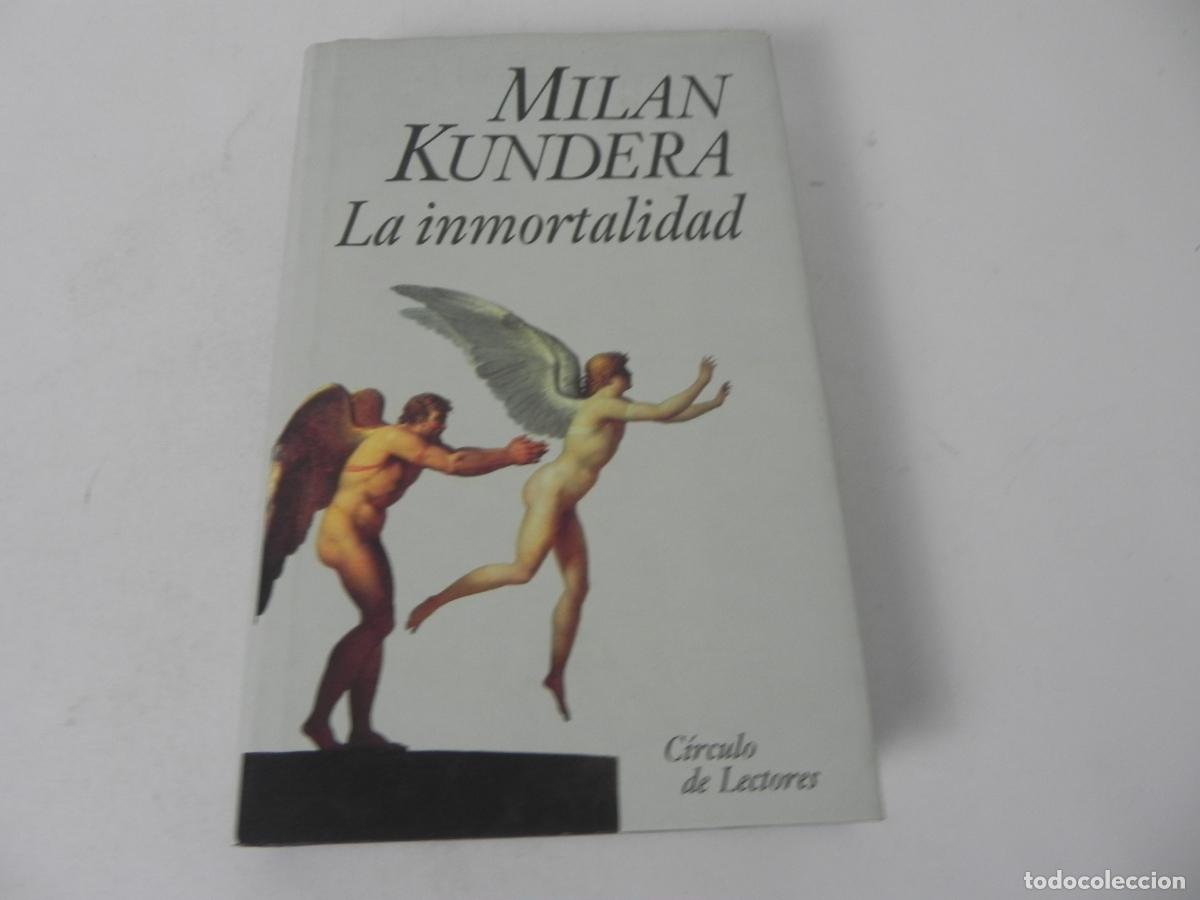 Libros de segunda mano: LA INMORTALIDAD (MILAN KUNDERA) CIRCULO DE LECTORES-1991 - Foto 2
