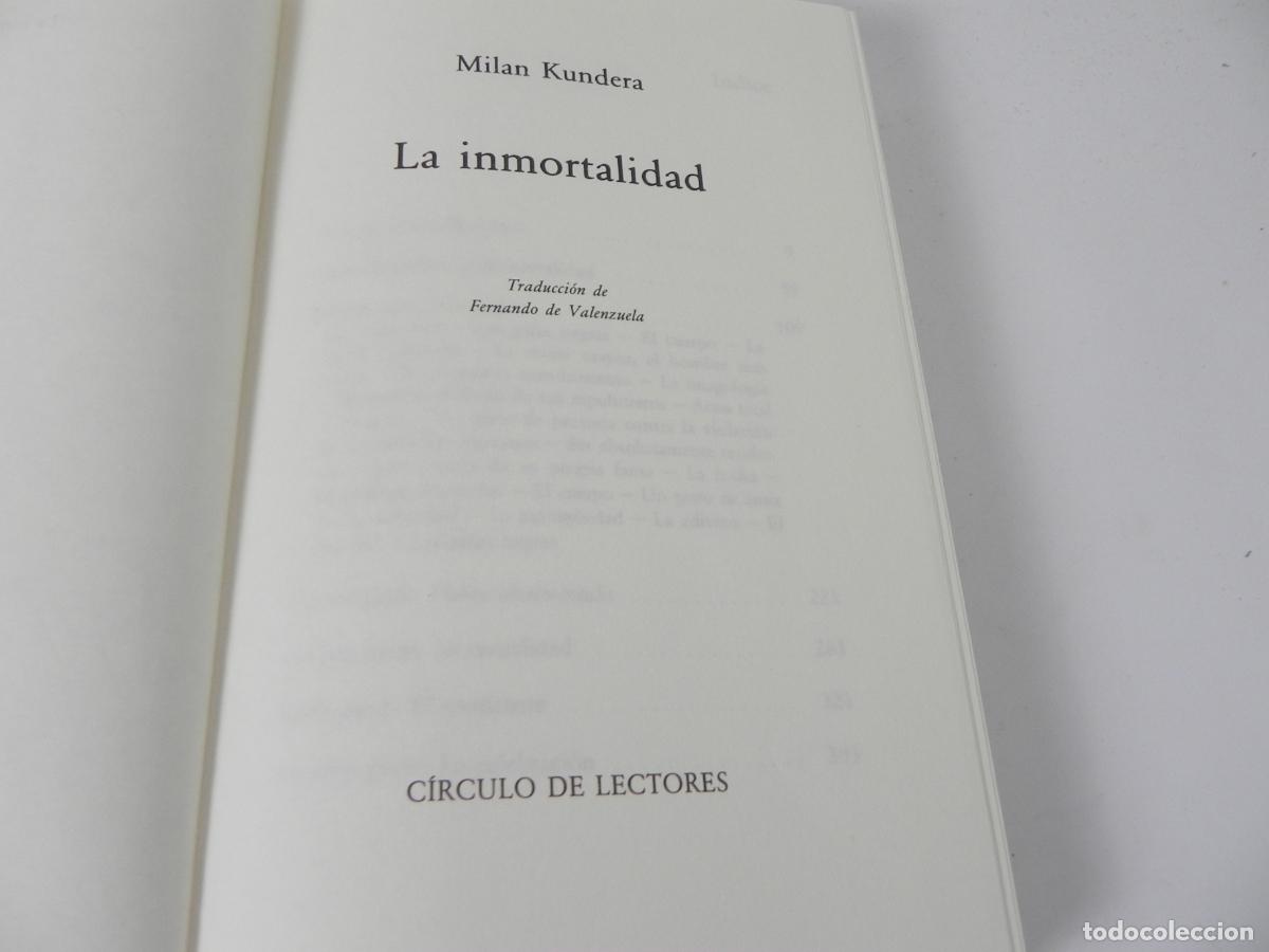 Libros de segunda mano: LA INMORTALIDAD (MILAN KUNDERA) CIRCULO DE LECTORES-1991 - Foto 4