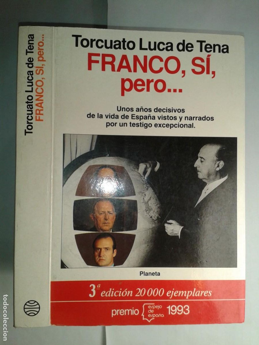 Libros de segunda mano: FRANCO, S&Iacute;, PERO ... 1993 TORCUATO LUCA DE TENA 3&ordf; EDICI&Oacute;N PLANETA PREMIO ESPEJO DE ESPA&Ntilde;A
