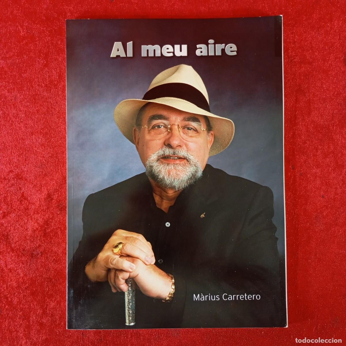 Libros de segunda mano: AL MEU AIRE - M&Agrave;RIUS CARRETERO - DIPUTACI&Oacute; DE LLEIDA - LA MA&Ntilde;ANA / 1016