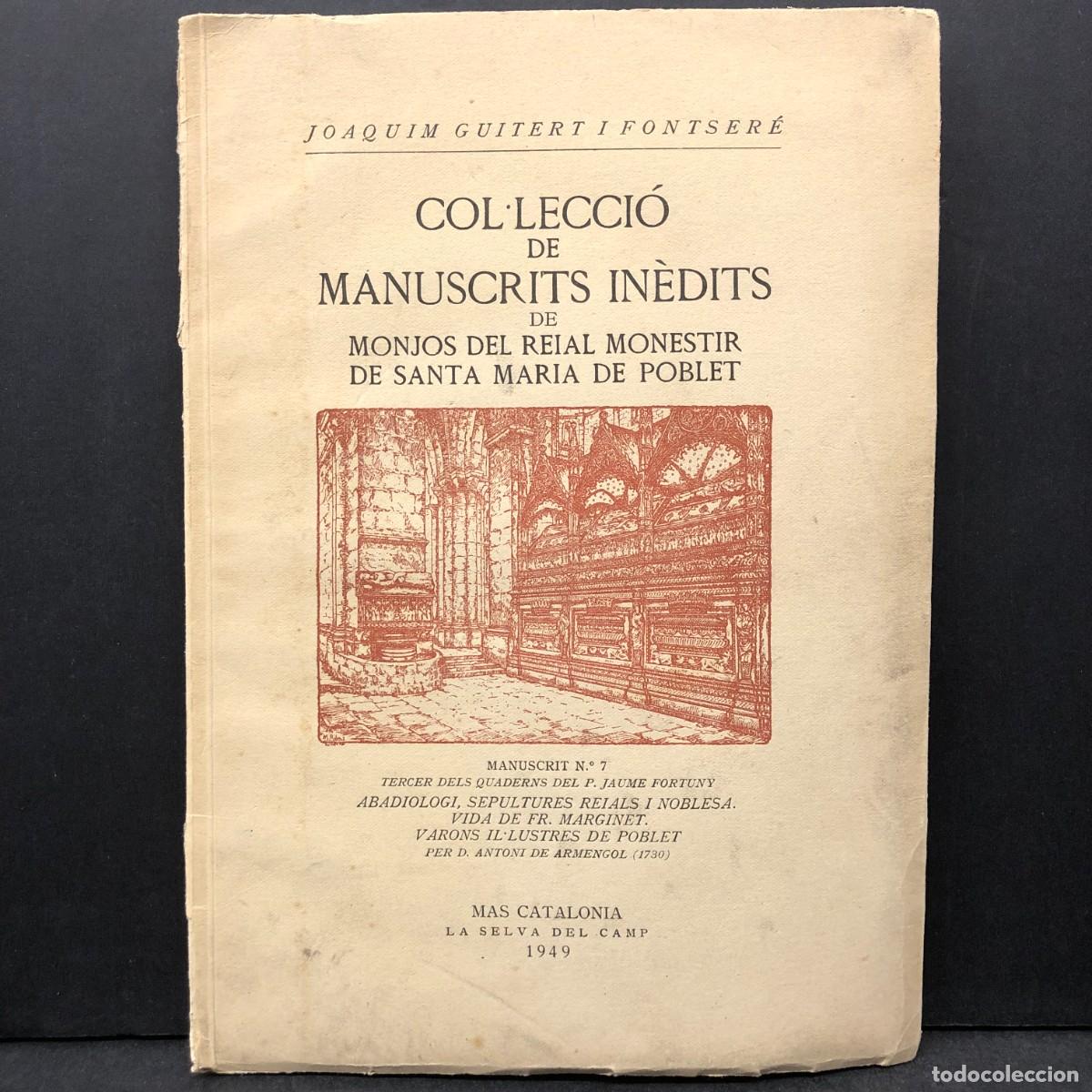Libros de segunda mano: COLLECI&Oacute; DE MANUSCRITS IN&Egrave;DITS - N&ordm;7 - JOAQUIM GUITERT I FONTSER&Eacute; - MAS CATALONIA / 1023