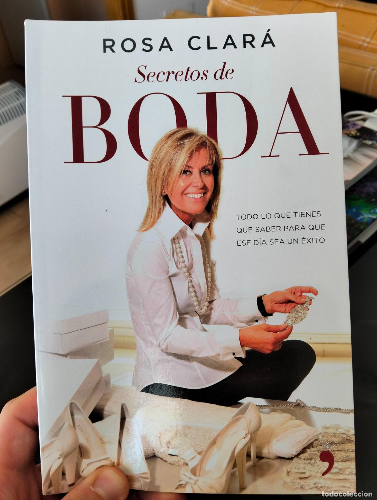 Libros de segunda mano: Bodas. Decoracion. Secretos de Boda, Rosa Clara, ed. Temas de hoy, 2014 VISITA MI CATALOGO