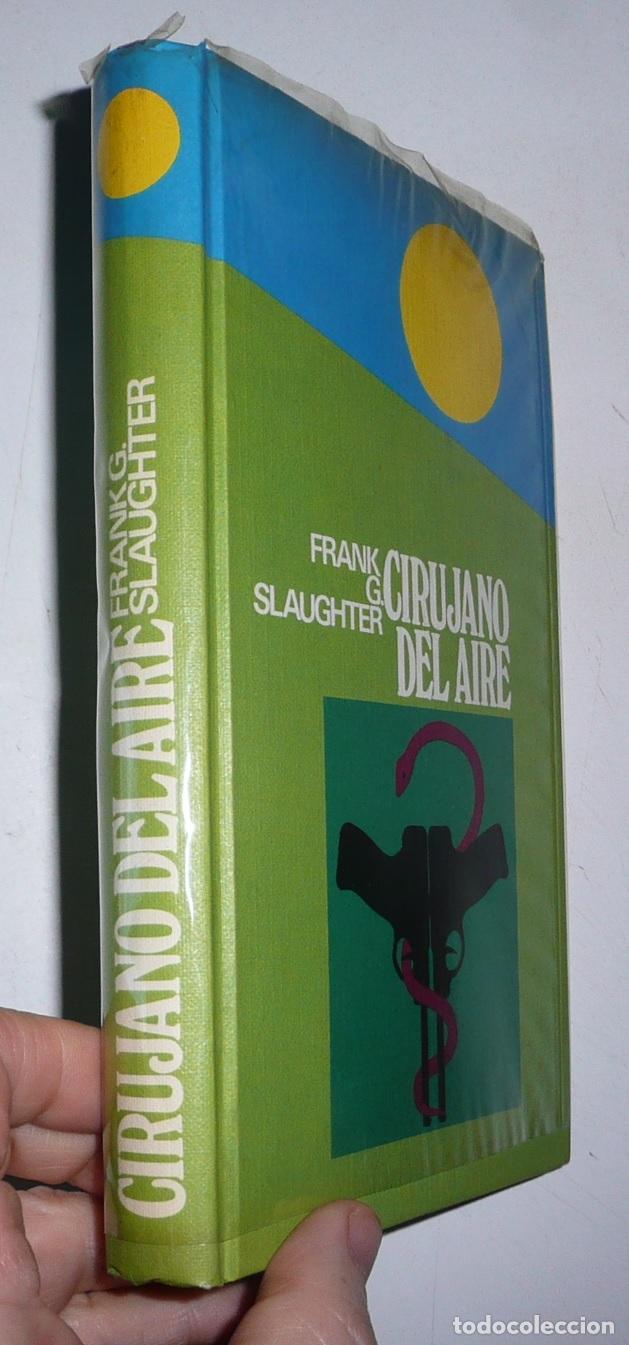 Libros de segunda mano: Cirujano del aire - Frank G. Slaughter (C&iacute;rculo de Lectores, 1974) - Foto 2