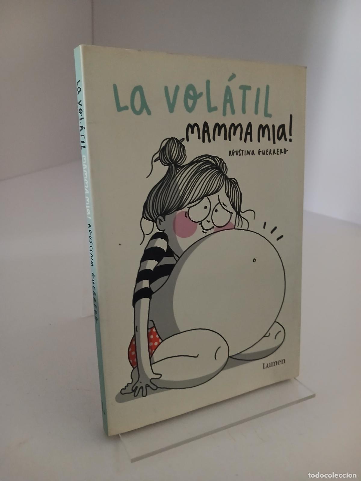 Libros de segunda mano: La Vol&aacute;til. Mamma mia! - Agustina Guerrero