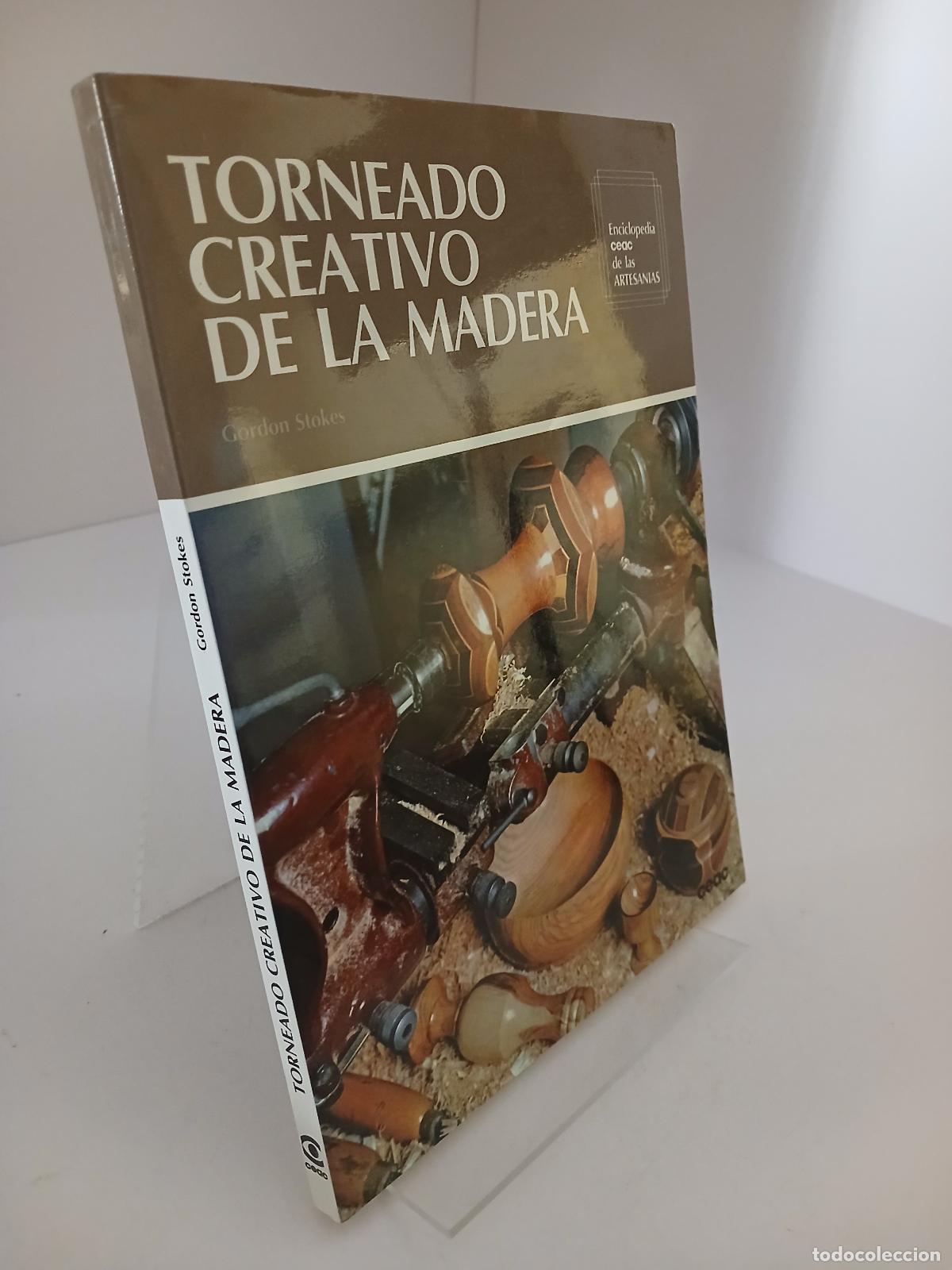 Libros de segunda mano: Torneado creativo de la madera - Gordon Stokes - Foto 1