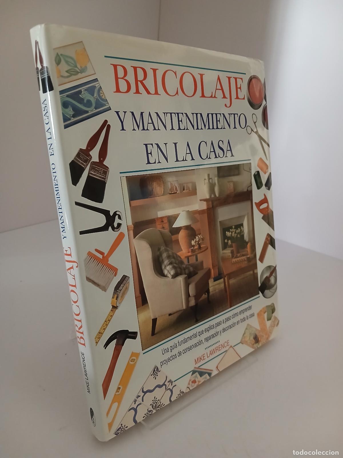 Gebrauchte B&uuml;cher: Bricolaje y mantenimiento de la casa - Mike Lawrence