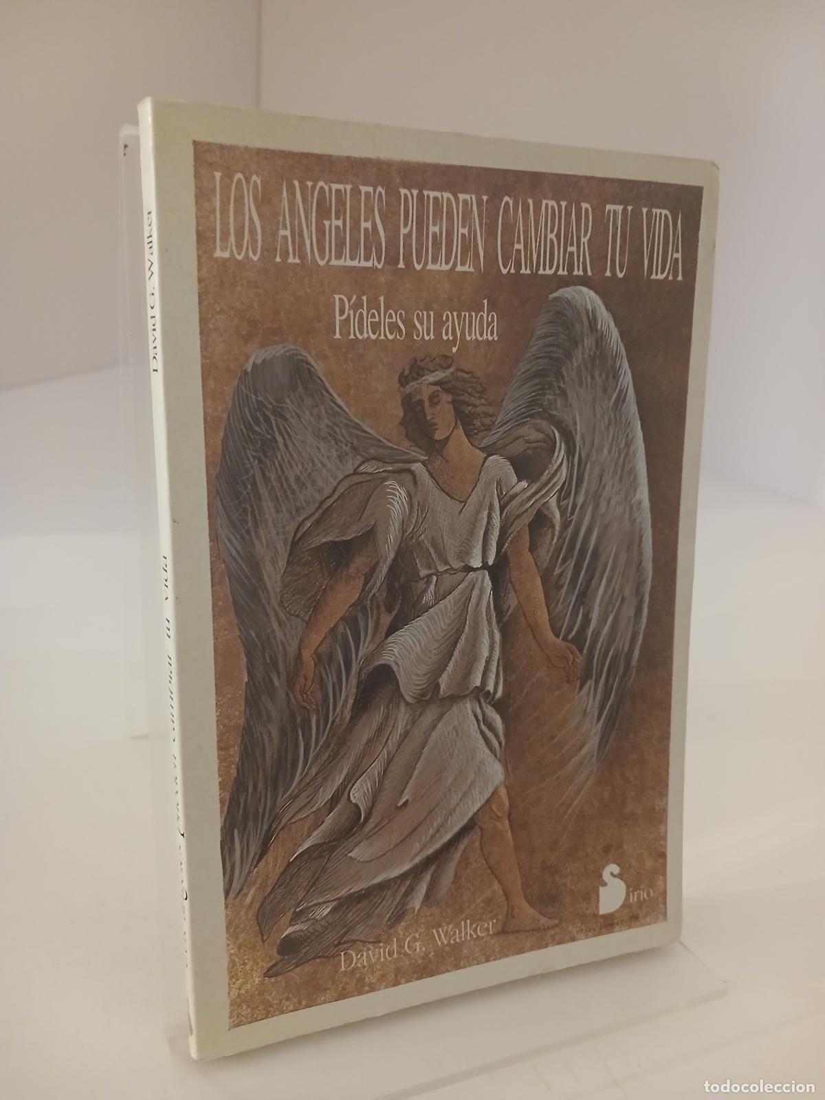 Libros de segunda mano: Los Angeles Pueden Cambiar Tu Vida Pideles su Ayuda - David G. Walker