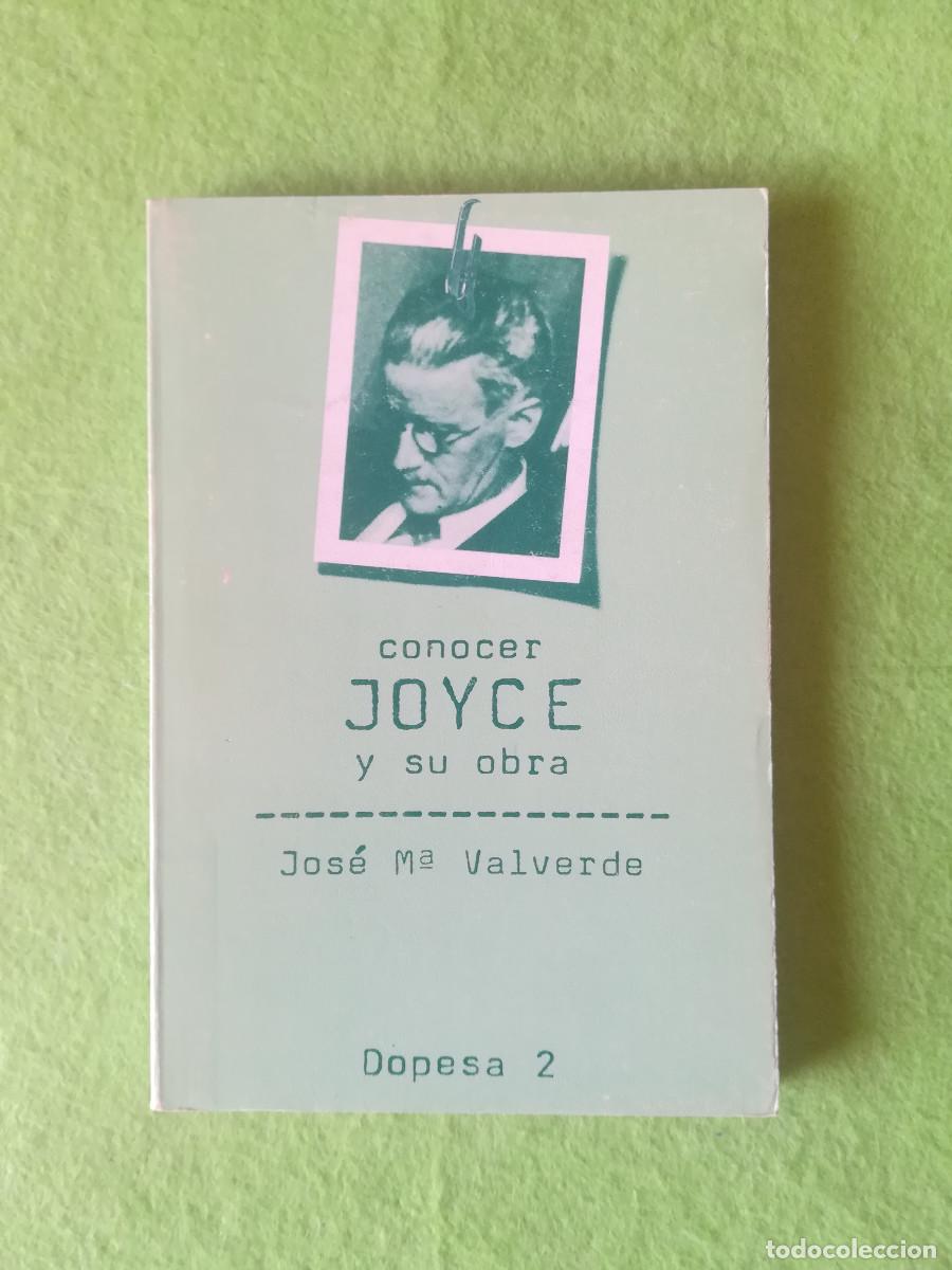 Libros de segunda mano: Conocer Joyce y su obra Jose Maria Valverde dopesa 2 1978