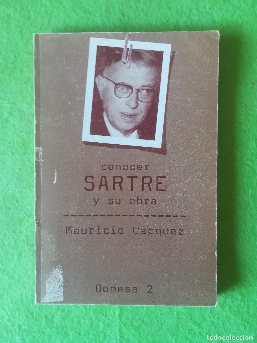 Libros de segunda mano: Conocer Sartre y su obra Mauricio Vazquez dopesa 2 1977