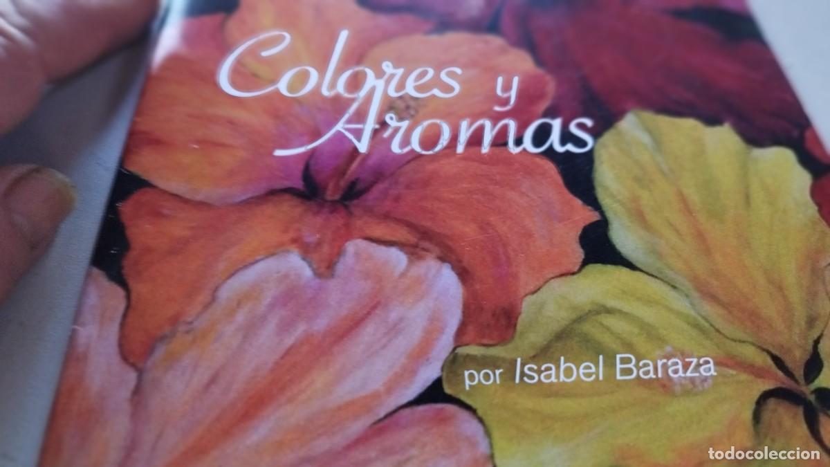 Libros de segunda mano: COLORES Y AROMAS / ISABEL BARAZA / GRAV 27 - Foto 2