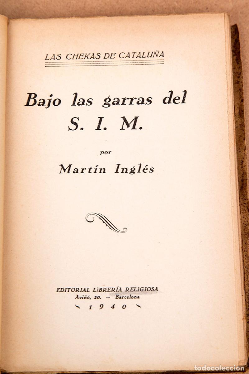 Libros de segunda mano: BAJO LAS GARRAS DEL SIM - MART&Iacute;N INGL&Eacute;S - 1940 - Foto 3