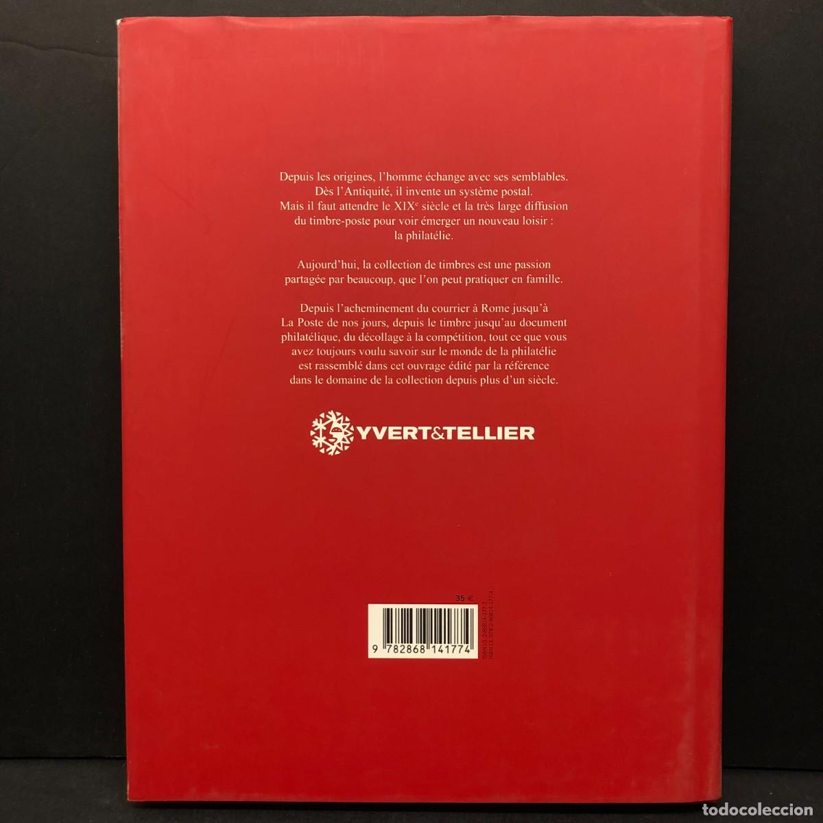 Libros de segunda mano: ENCYCLO - TOUT COMPRENDE SUR LA PHILAT&Eacute;LIE - PHILATELIE - ED. YVERT & TELLER / 1073 - Foto 2