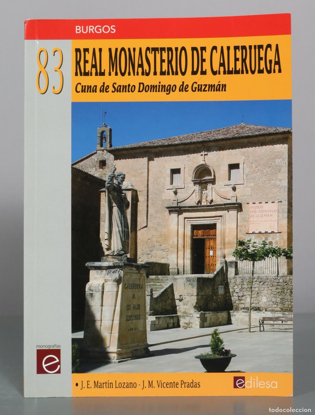 Libros de segunda mano: Burgos - Real Monasterio de Caleruega - Cuna de Santo Domingo de Guzm&aacute;n - J. E. Mart&iacute;n Lozano, J. M.