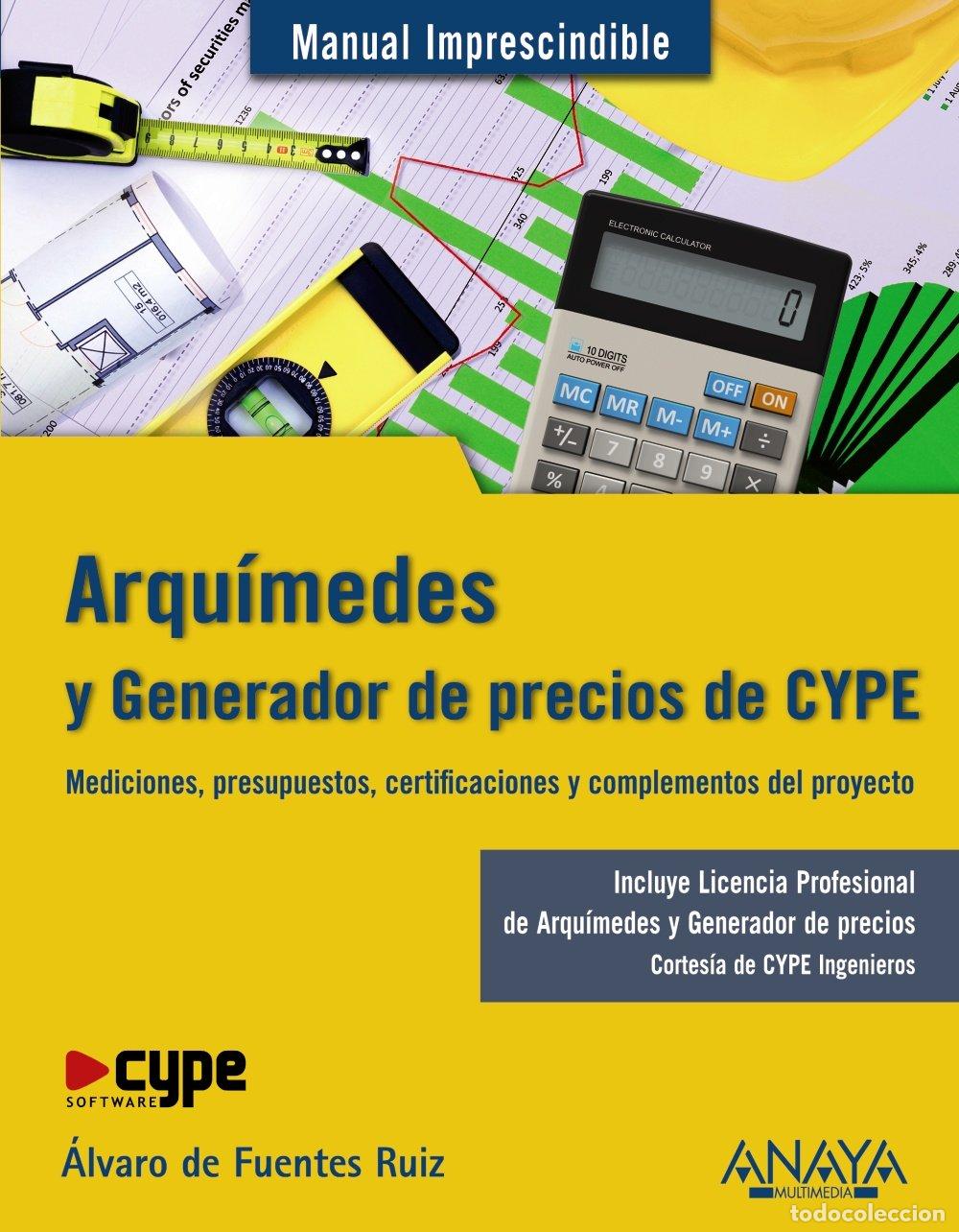 Libros de segunda mano: Arqu&iacute;medes y Generador de Precios Cype - &Aacute;lvaro de Fuentes Ruiz - Anaya Multimedia - Manuales Impres