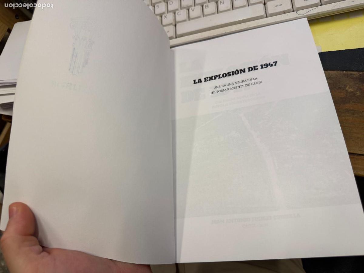 Libros de segunda mano: LIBRO LA EXPLOSION DE CADIZ DE 1947 - 215 PAG - Foto 2